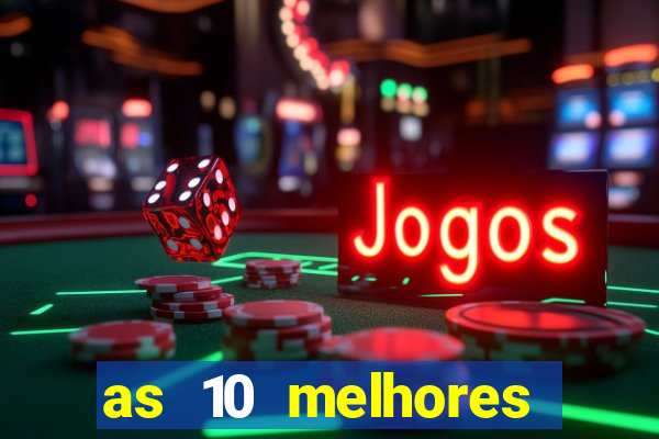 as 10 melhores plataformas de jogos